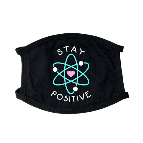 Stay Positive Face Mask