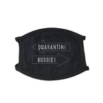 Quarantine Buddies Face Mask